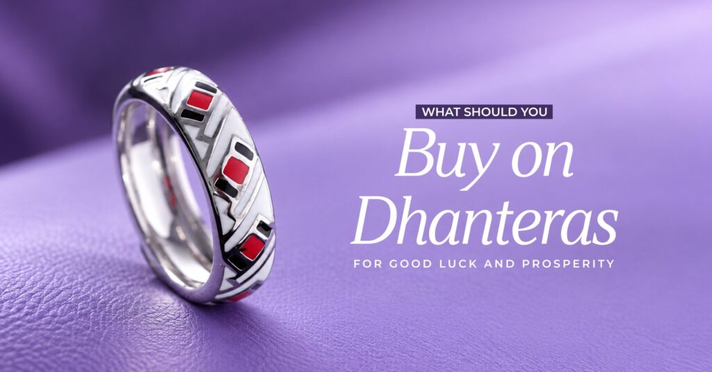 What to Buy on Dhanteras 2026 for Good Luck & Prosperity